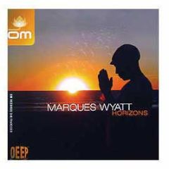 Marques Wyatt - Horizons - Om Records