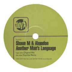 Shaun M & Abandon - Another Man's Lanuguage - Tidy Trax