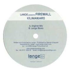 Lange Presents Firewall - Kilimanjaro - Lange Recordings