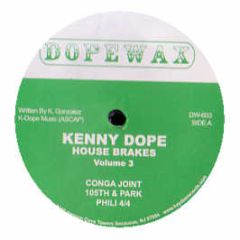 Kenny Dope Gonzalez - House Brakes Volume 3 - Dope Wax