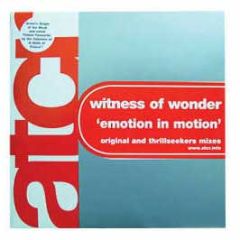 Witness Of Wonder - Emotion In Motion - Trance Comm