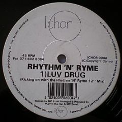 Rhythm N Ryme - Luv Drug - Ichor