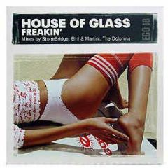 House Of Glass - Freakin' (Mixes) - Egoiste
