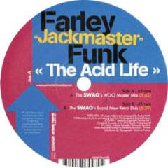 Farley Jackmaster Funk - The Acid Life (2004 Remix) - Parisonic Sq