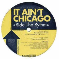 This Ain't Chicago - Ride The Rhythm (2004 Remix) - Parisonic Sq