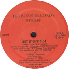 Strafe - Set It Off - Jus Born