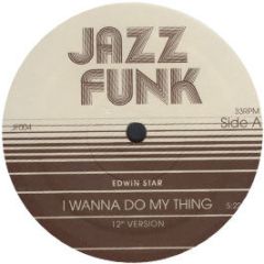 Edwin Starr - I Wanna Do My Thing - Jazz Funk