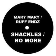 Mary Mary / Ruff Endz - Shackles / No More - Urban Classic