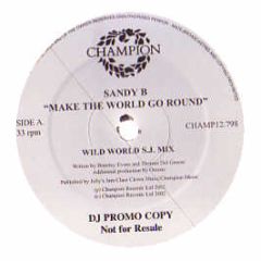 Sandy B - Make The World Go Around (2003 Remix) - Champion