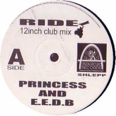 Princess And E.E.D.B - Ride - Ondaground Records