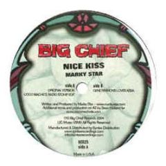 Marky Star - Nice Kiss - Big Chief 