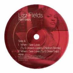 Lizz Fields - When I See Love (Remixes) - Unisex