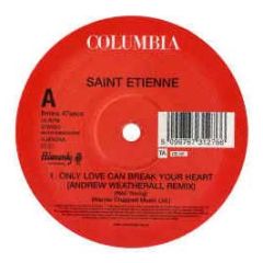 St Etienne - Only Love Can Break Your Heart (Remix) - Sony Re-Press