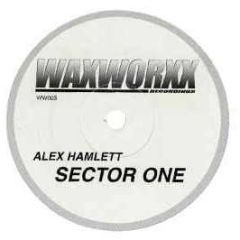 Alex Hamlett - Sector One - Waxworxx Recordings