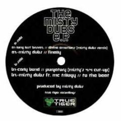 Misty Dubs - The Misty Dubs E.P - True Tiger