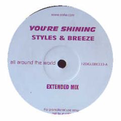 Styles & Breeze - You'Re Shining - All Around The World