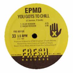 Epmd - You Gots To Chill - Fresh