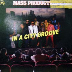 Mass Production - In A City Groove - Collision