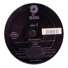 Jay-Z - 99 Problems - Roc-A-Fella