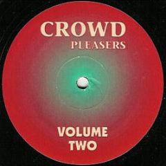 Crowd Pleasers - Volume Two - Crowd 02