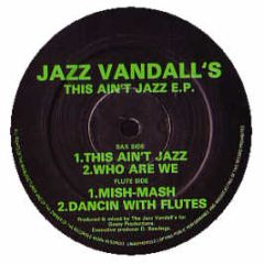 Jazz Vandalls - This Aint Jazz EP - Burning Records