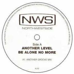 Another Level - Be Alone No More (Another Groove Mix) - NWS