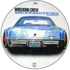Wrecking Crew - Heaven's On The Backseat Of My Cadillac (Pic Disc) - Submental