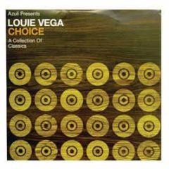 Louie Vega - Choice (A Collection Of Classics) - Azuli
