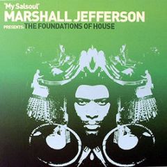 Marshall Jefferson - Foundations Of House (My Salsoul) - Salsoul
