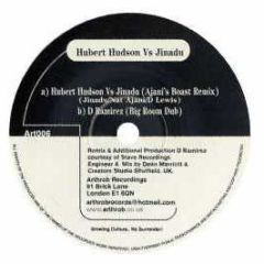 Hubert Hudson Vs Jinadu - Ajanis Boast (Remixes) - Arthrob