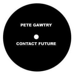 Pete Gawtry  - Contact Future - Pangea