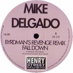Mike Delgado - Byrdmans Revenge / What Would You Do - Henry Street
