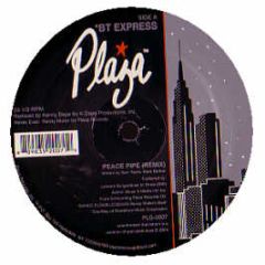 Bt Express - Peace Pipe (Kenny Dope Remix) - Plaza
