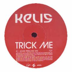 Kelis - Trick Me (Remixes) - Virgin