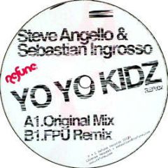 Steve Angello & S Ingrosso  - Yo Yo Kidz - Refune