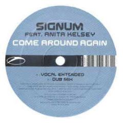 Signum Feat Anita Kelsey - Come Around Again - A State Of Trance