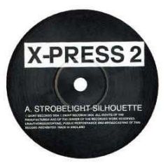 X-Press 2 - Strobelight Silhouette - Skint