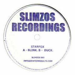 Starfox - Blink / Duck - Slimzos Recordings