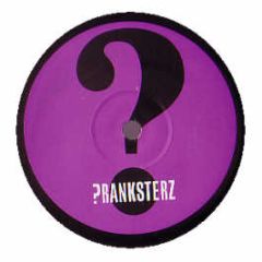 Fickle Steve & The Pranksterz - Freaks Out - Pranksterz