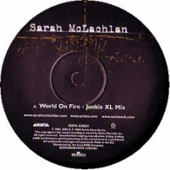 Sarah Mclachlan - World On Fire / Stupid (Remixes) - Arista