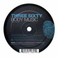 Three Sixty - Body Music - Forensic 