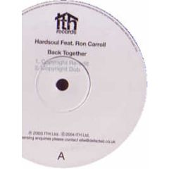Hardsoul Feat. Ron Carroll - Back Together (Remixes) - Ith Records