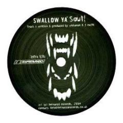 J Majik & Wickaman - Swallow Ya Soul - Infrared