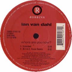 Ian Van Dahl - Where Are We Now - Robbins