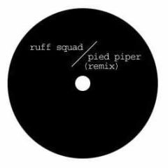 Ruff Sqwad - Pied Piper (Remix) - White