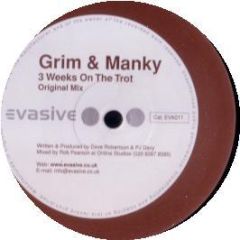 Grim & Manky - 3 Weeks On The Trot - Evasive