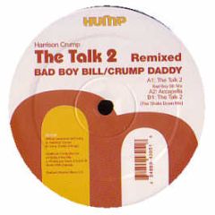 Harrison Crump - The Talk 2 (Remixes) - Hump Recordings