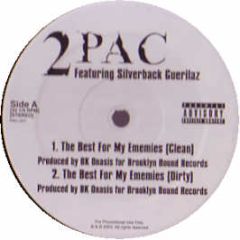 2 Pac - Best For My Enemies - Pac Records