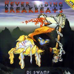 DJ Swamp Presents - Never Ending Breakbeats Vol. 1 - Decadance
