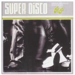 Peter Brown & Patrick Adams Present - Super Disco - P&P Records